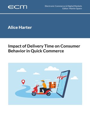 cover image of Impact of Delivery Time on Consumer Behavior in Quick Commerce